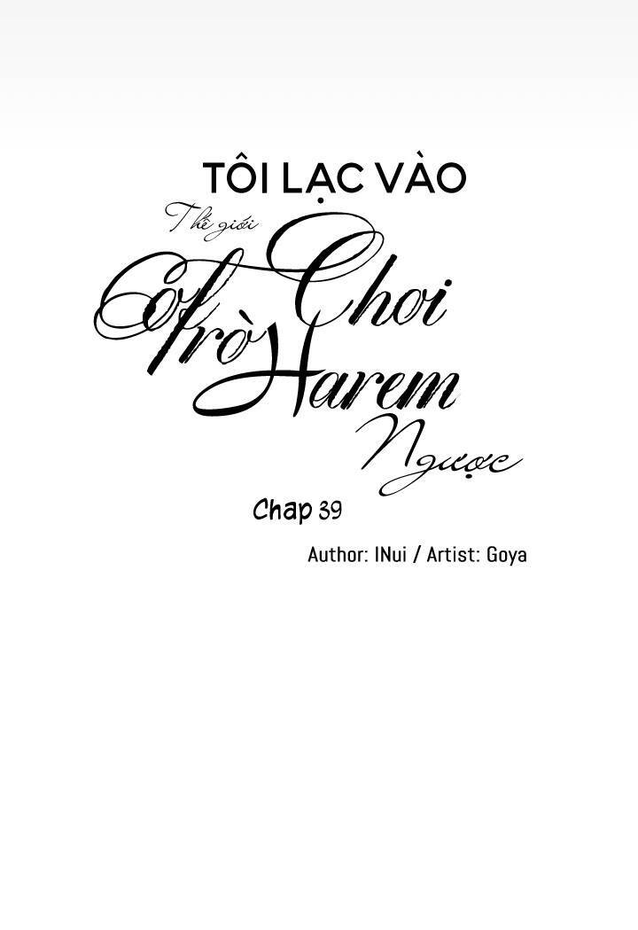 Tôi Lạc Vào Thế Giới Trò Chơi Harem Ngược Chapter 39 - 11