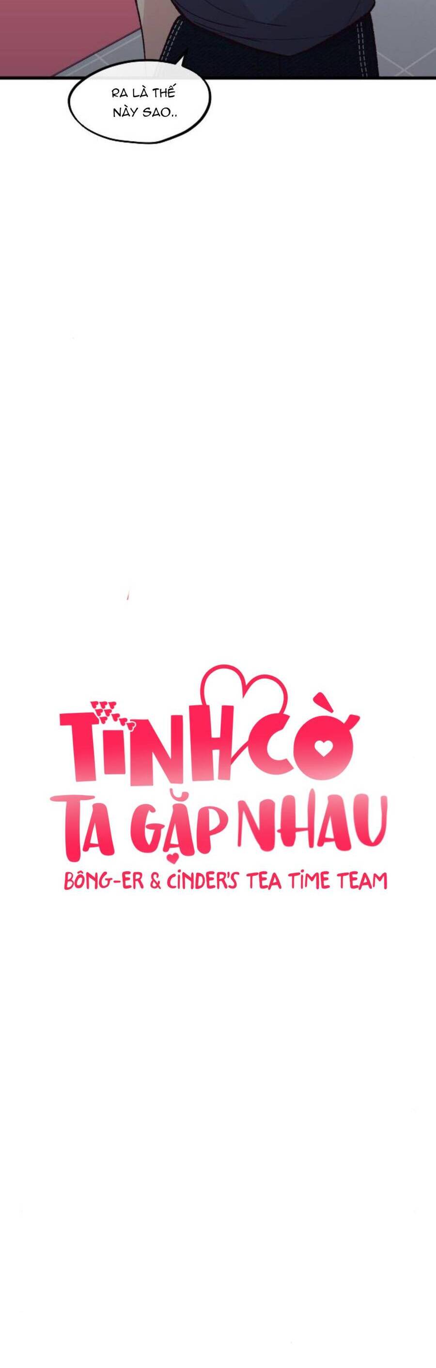 Tình Cờ Ta Gặp Nhau Chapter 16 - 20